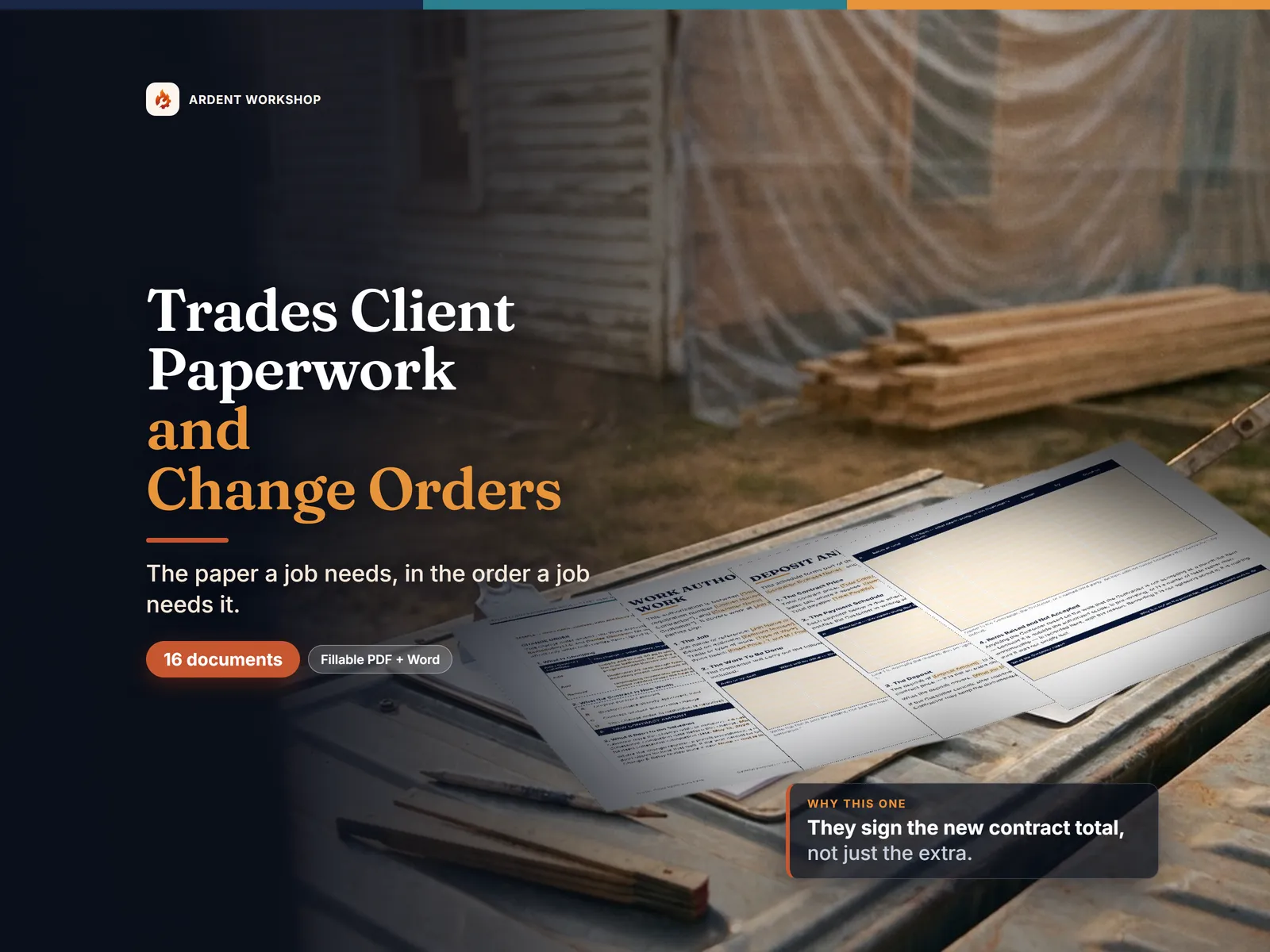Trades Client Paperwork & Change-Order Template Pack — 16 fillable contractor client forms, 'the paper a job needs, in the order a job needs it', shown beside a job-site photo with a worked change order reaching a new contract amount of $24,495