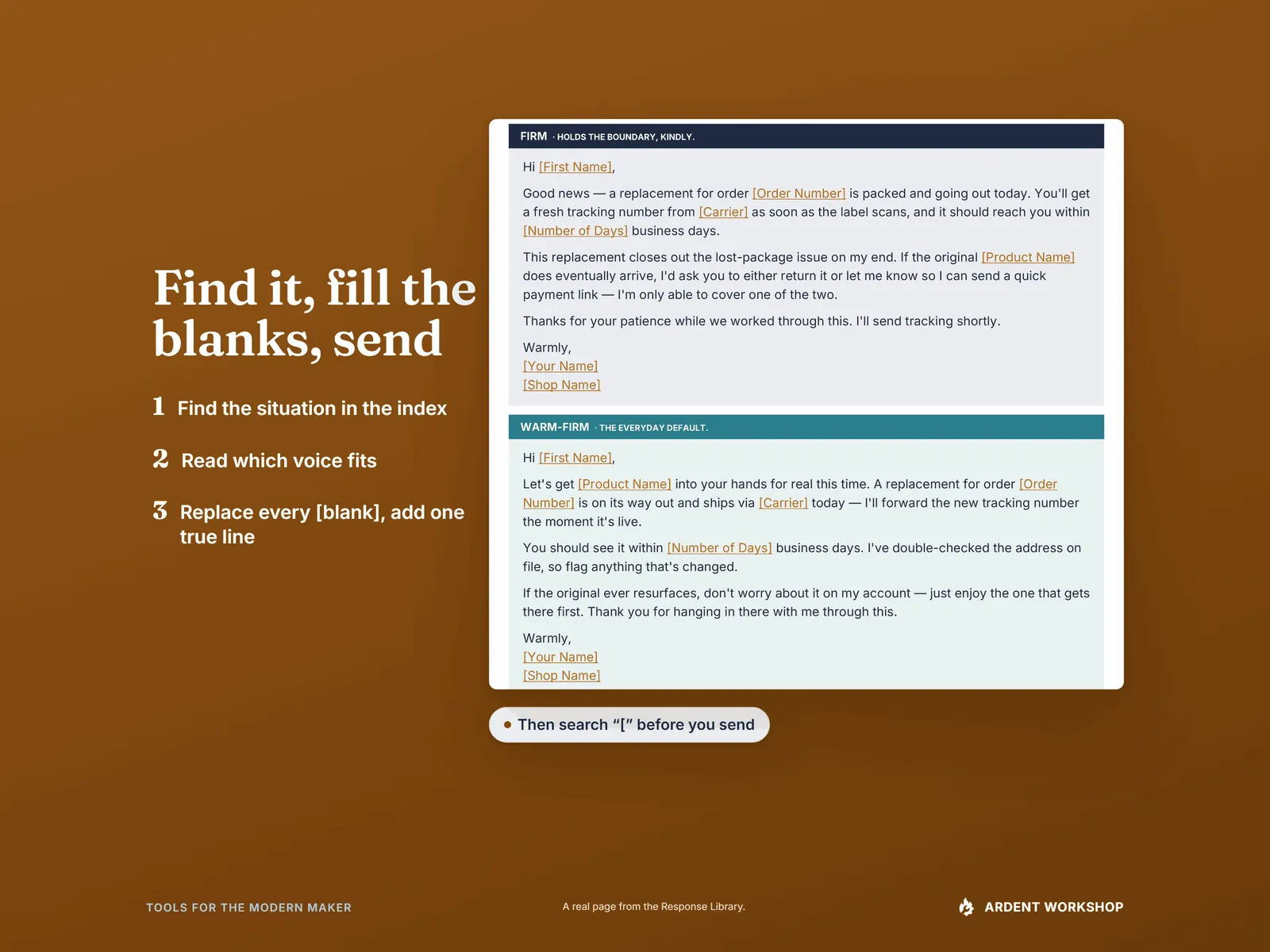 Maker's Customer Service Response Library — the three steps (find it in the index, read which voice fits, replace every [blank] and add one true line, then search for [ before sending) beside a real Firm and Warm-firm reply full of [bracketed] blanks