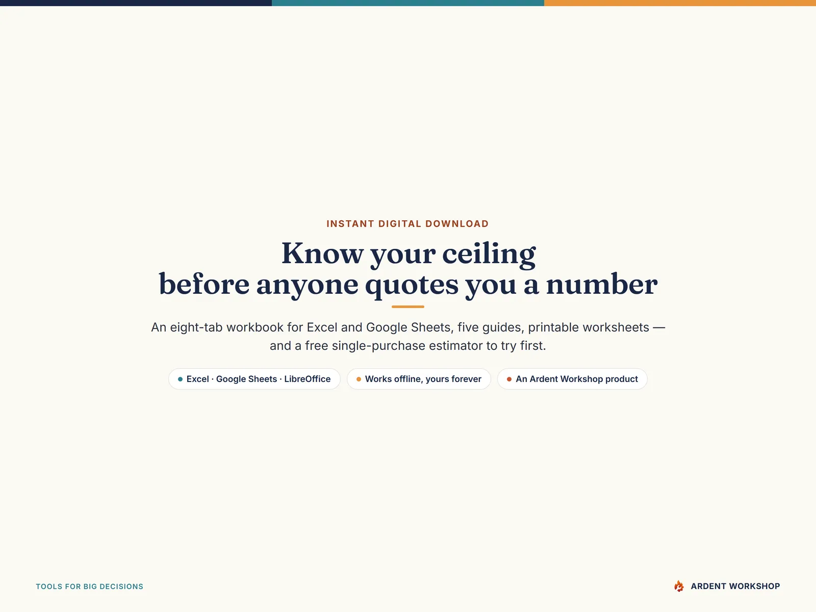 Know your ceiling before anyone quotes you a number — an Ardent Workshop workbook for Excel and Google Sheets