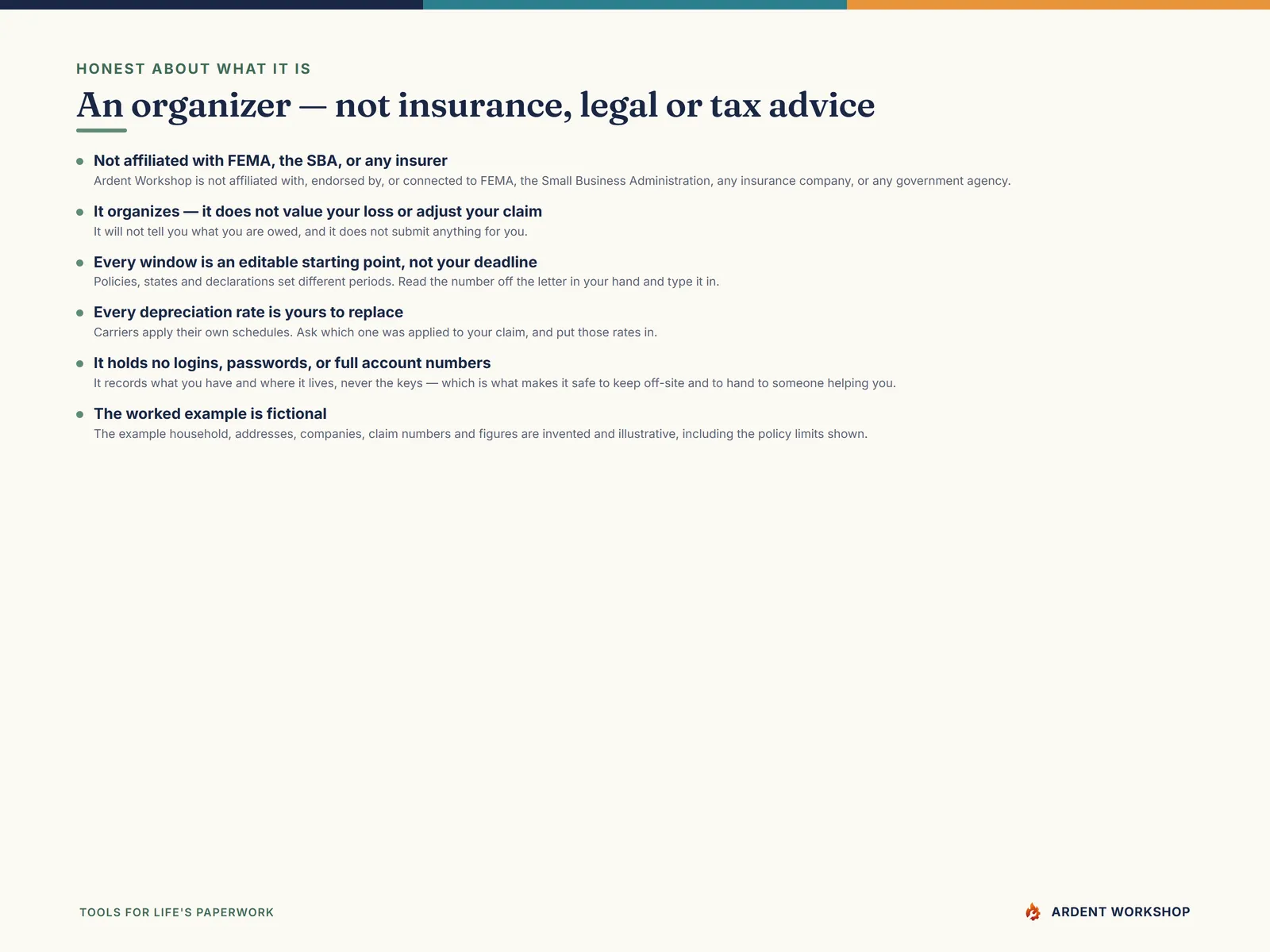 Honest about what it is — an organizer, not insurance, legal, or tax advice, and not affiliated with FEMA, the SBA, or any insurer