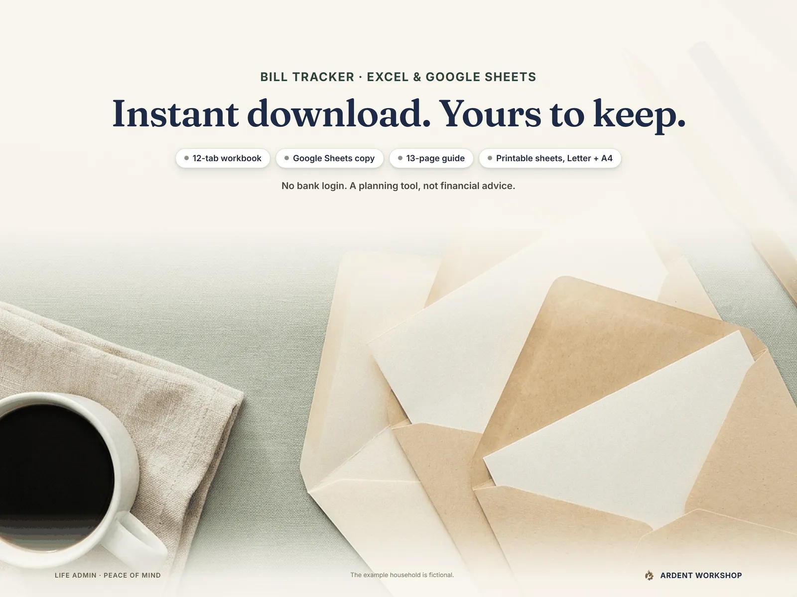 Instant digital download - the 12-tab Bill Tracker workbook, the Google Sheets copy, the 13-page guide and printable sheets in Letter and A4