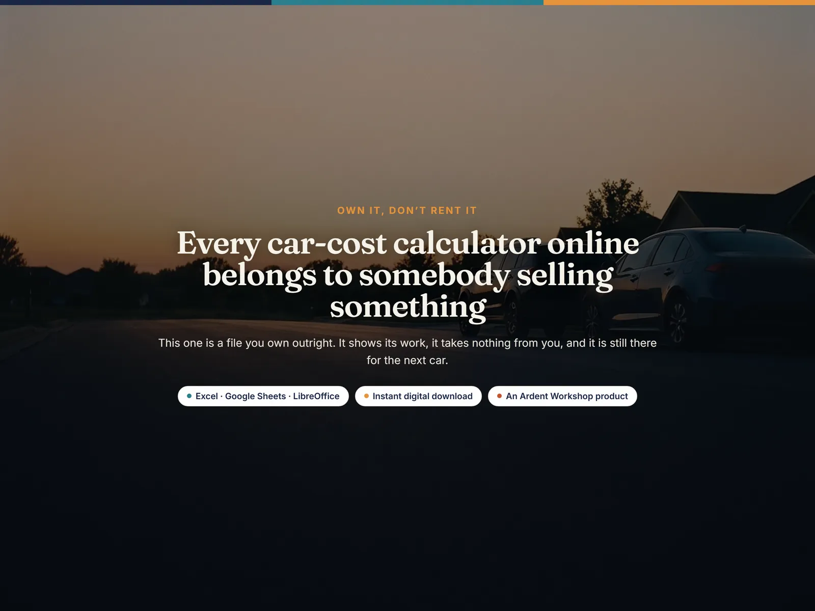 Own it, don't rent it — a car-cost model you own outright, with no subscription and no account