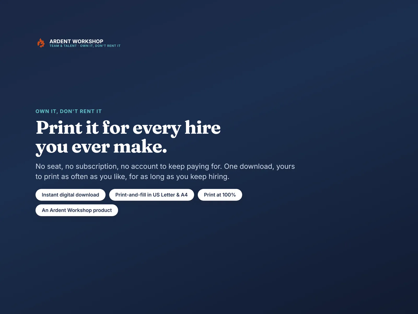 Own it, don't rent it — print-and-write-on PDFs, the fill-in ones in US Letter and A4, printed at 100%, with no subscription and no account