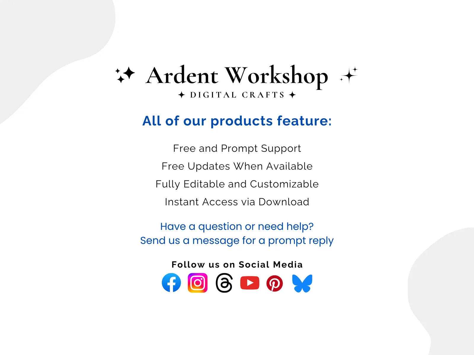 Ardent Workshop - Free updates, products are customizable, best practices followed, prompt customer support, instant access via download